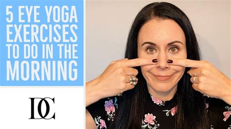 5 Eye Yoga Exercises To Do In The Morning Yoga Interest