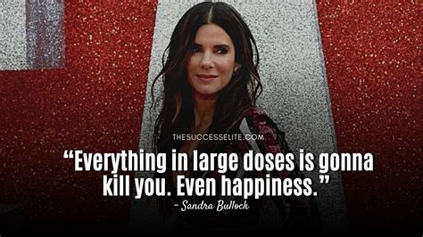 Top 35 Inspiring Sandra Bullock Quotes To Succeed The Success Elite