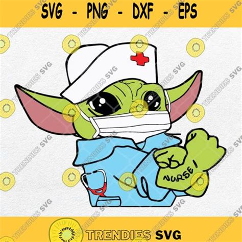 Strong Baby Yoda Nurse Svg Star Wars Svg Baby Yoda Svg Png Dxf Eps Svg