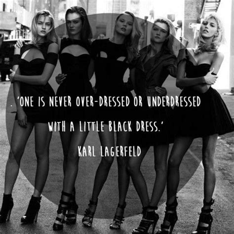 Karl Lagerfeld Little Black Dress Quote Dress Quotes Fashion