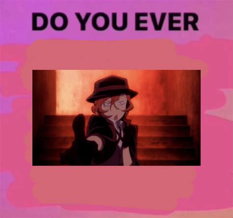 Cant Believe Ive Never Posted Abt Chuuya Even Though Im Literally In