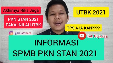 Info Terbaru Spmb Pkn Stan 2021 Akhirnya Rilis Pakai Nilai Utbk Youtube