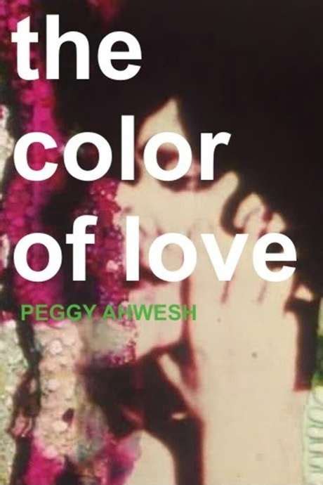 ‎the Color Of Love 1994 Directed By Peggy Ahwesh • Reviews Film