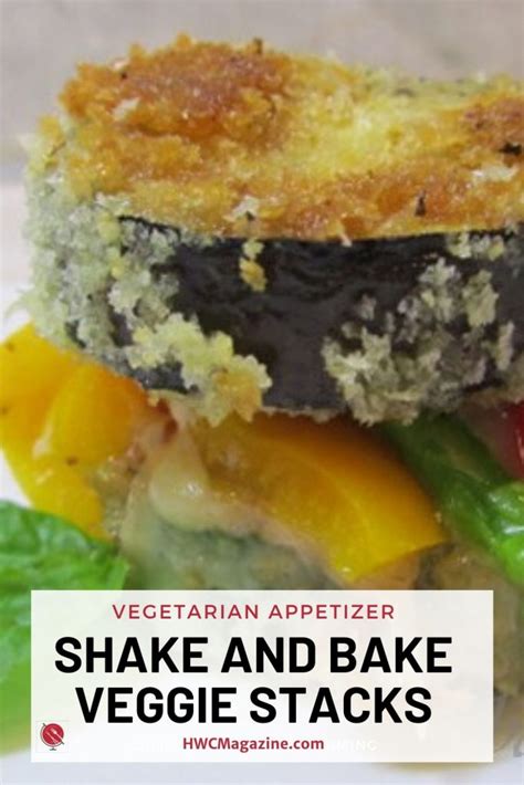 Shake And Bake Veggie Stacks Healthy World Cuisine