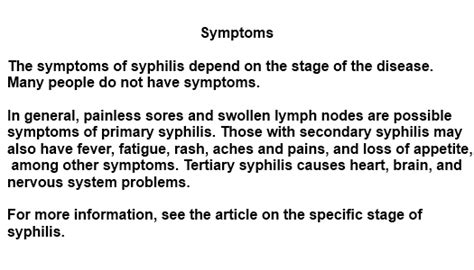 It occurs when the bacterium treponema pallidum enters the body through mucous membranes. syphilis symptoms | 1symptoms