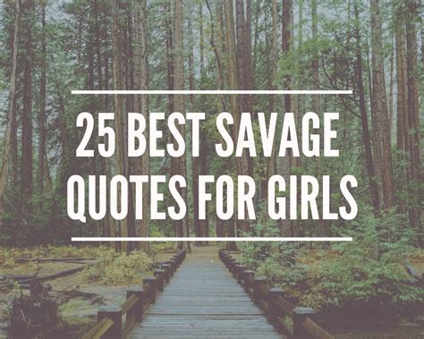 25 Best Savage Quotes For Girls Ke