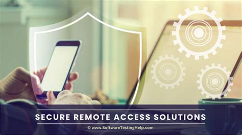 Top 10 Most Secure Remote Access Solutions 2024 Updated
