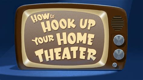 How To Hook Up Your Home Theater