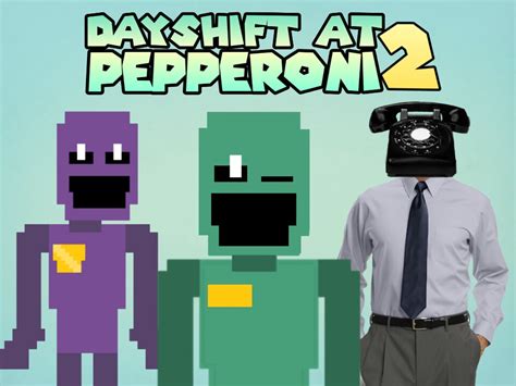 Dayshift At Pepperoni 2 Dayshift At Freddys Fanon Wiki Fandom