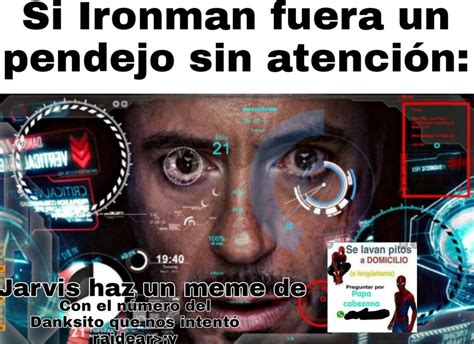 Si Ironman Fuera Un Pendejo Sin Papas Meme Subido Por Quesquese