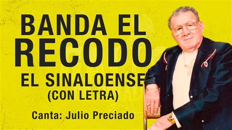 🐓🍺 Banda El Recodo El Sinaloense Con Letra Lyrics Julio Preciado