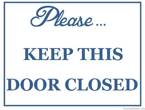 Printable Keep Door Closed Sign For The Home Pinterest