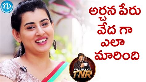 How Did Archana Changed Her Name To Veda Archana Frankly With TNR Talking Movies YouTube