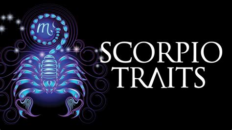Scorpio Personality Traits Scorpio Traits And Characteristics Youtube