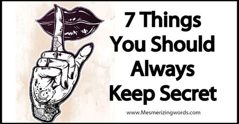 7 Things You Should Always Keep Secret The Secret Keeping Secrets