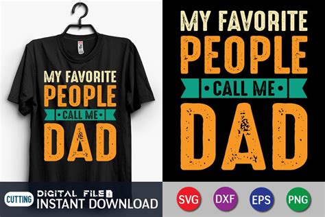 My Favorite People Call Me Dad Shirt Dad Shirt Fathers Day Svg