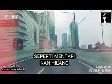 Download mp3 alasan untuk bahagia dan video mp4 gratis. ALASAN UNTUK BAHAGIA - ASFAN - YouTube