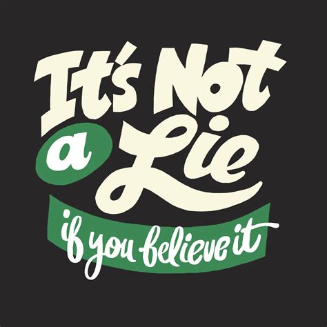 Check spelling or type a new query. 'It's Not a Lie If You Believe It' | Daily Drawing 329 ...