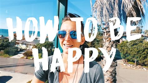 How To Be Happy Youtube