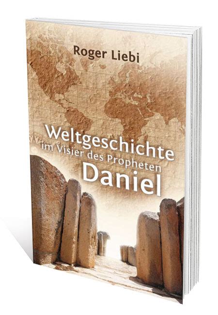 Weltgeschichte im Visier des Propheten Daniel | Daniel Verlag