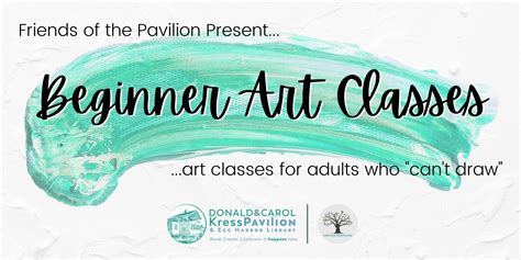 Beginning Art Classes For Adults Kress Pavilion