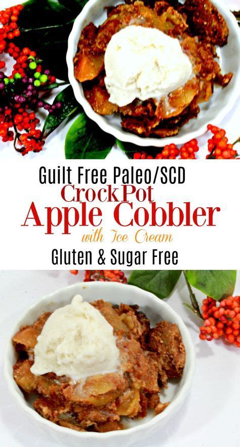 See more ideas about instapot applesauce, applesauce, apple sauce recipes. SCD Crock Pot Apple Cobbler | Recipe | Gluten free sugar ...