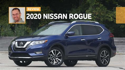 2020 Nissan Rogue Sl Awd Review Old Faithful