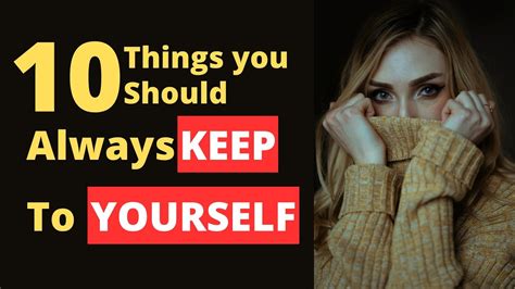 10 Things You Should Always Keep To Yourself Youtube