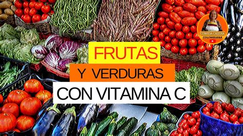 😃 Conoce Las Frutas Y Verduras Con Vitamina C 😃 Youtube