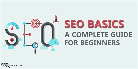 Seo Basics A Complete Guide For Beginners Seo Basics