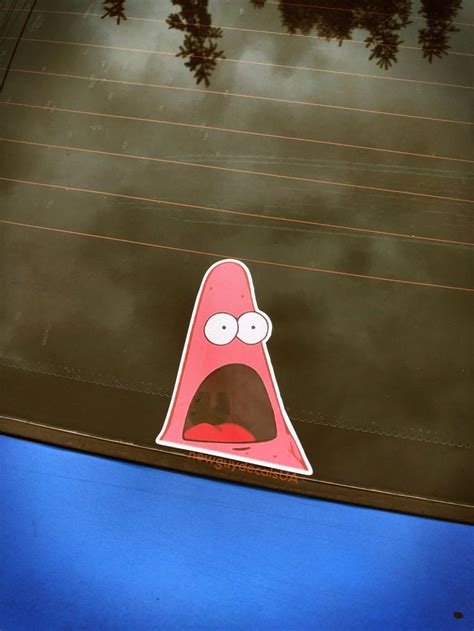 With all your equipment in place. Surprised Patrick Star funny vinyl car sticker decal ...