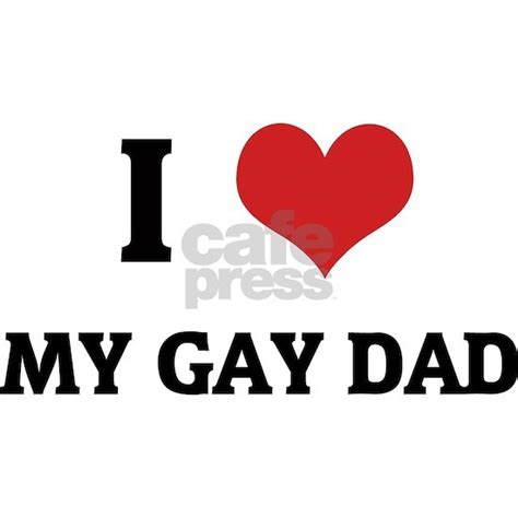 my gay dad men s classic t shirts i love my gay dad white t shirt by t shirts cafepress