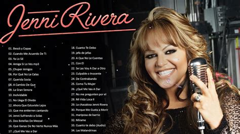 Jenni Rivera Sus Mejores Rancheras Las 34 Mejores Canciones De Jenni