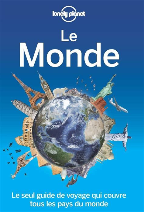 Le monde - 1ed | Lonely Planet
