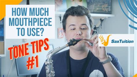 Improve Your Sax Tone By Adjusting Embouchure Tone Tips Saxtuition Youtube