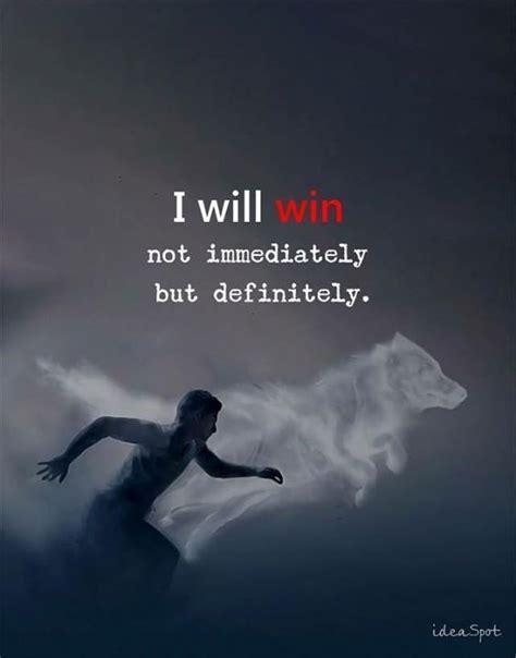Inspirational Positive Quotes I Will Win Winning Quotes Life