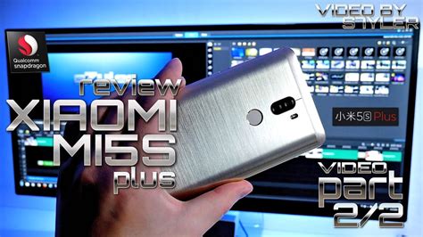Xiaomi mi 5s plus review. Xiaomi Mi5s Plus (Part 2of2) Review/Features, Camera ...