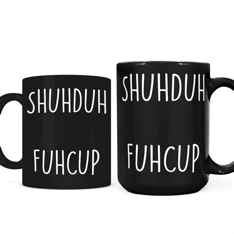 Funny Stfu Mug Shuhduh Fuhcup Ceramic Black Coffee Mug Etsy