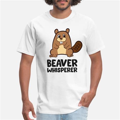 Beavers Humor T Shirts Unique Designs Spreadshirt
