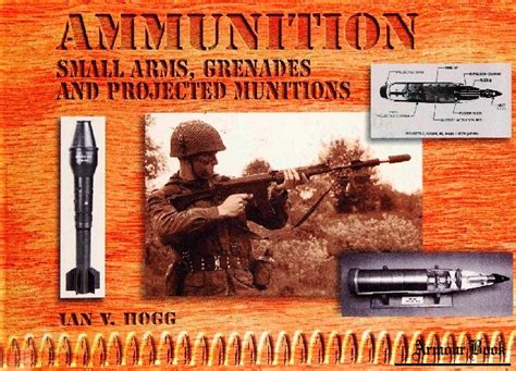 Ammunition Small Arms Grenades And Projected Munitions Greenhill