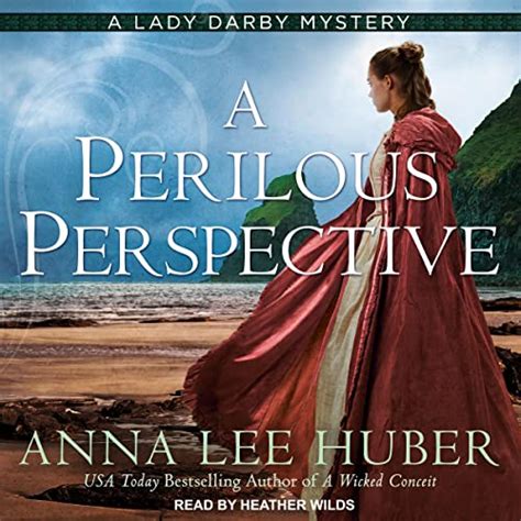 A Perilous Perspective Lady Darby Mystery 10 By Anna Lee Huber Goodreads