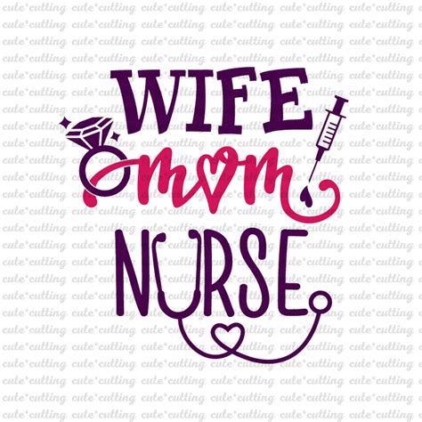 Wife Mom Nurse Svg Wife Svg Mom Svg Nurse Svg Stethoscope Etsy