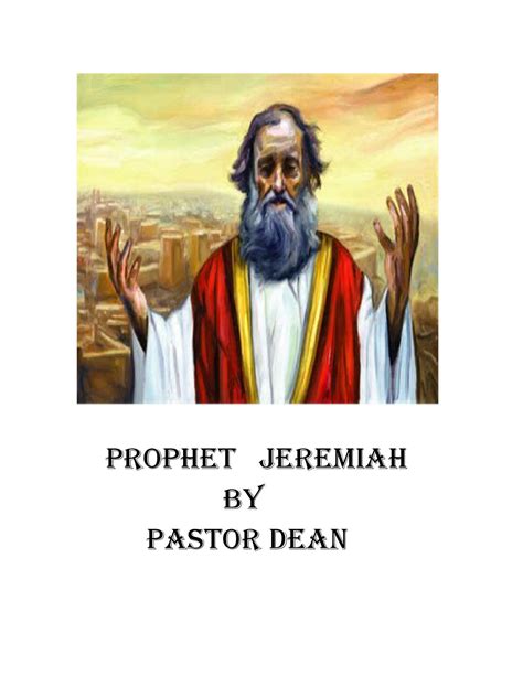 Prophet Jeremiah By Pastor Dean By Book Issuu