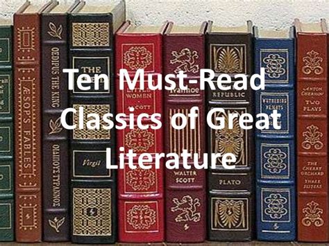 Ten Must Read Classics Of Great Literature