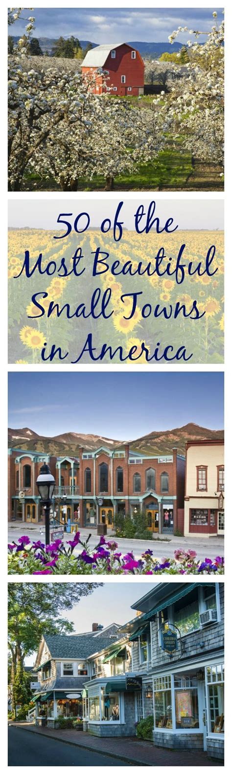 The 50 Most Beautiful Small Towns In America Travel Usa Places To
