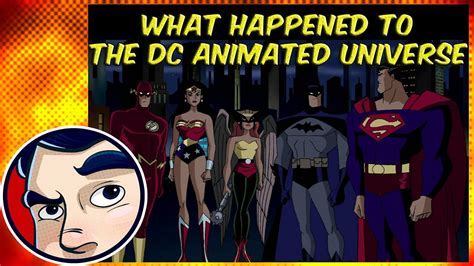 What Happened To The Dc Animated Universe Know Your