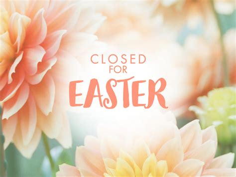 Closed For Easterweb Simply Chic