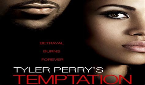 Temptation Tyler Perry Movie Quotes Quotesgram