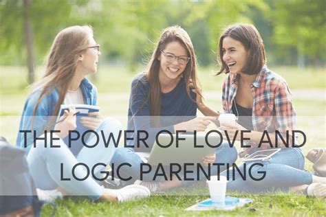 The Power Of Love And Logic Parenting Positive Parenting By Era