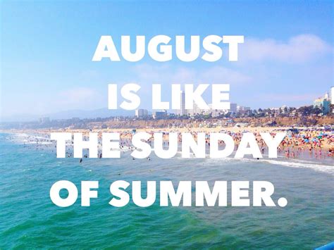 End of Summer Quote. | SUMMERTIME | Pinterest | Summer quotes and August quotes